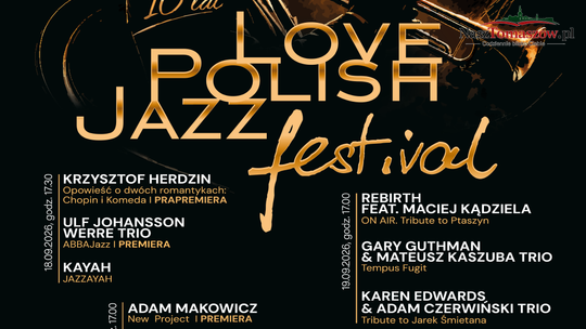 10. Love Polish Jazz Festival. Jubileuszowa edycja z gwiazdami polskiej sceny