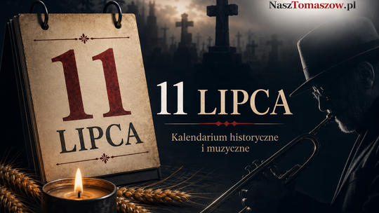 11 lipca. Dzień pamięci o ofiarach Wołynia i rocznica urodzin Tomasza Stańki