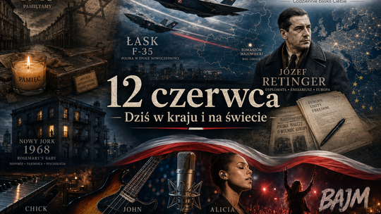 12 czerwca: pamięć Brzeżan, tajne misje Retingera, F-35 nad Polską i muzyka, która nie zna granic
