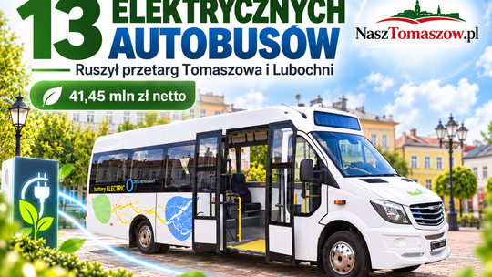 13 elektrycznych autobusów za 41,45 mln zł netto. Ruszył wielki przetarg Tomaszowa i Lubochni