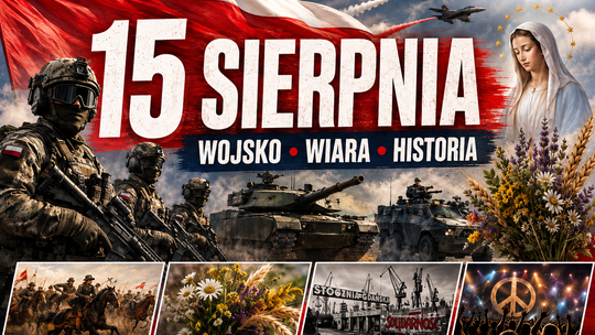 15 sierpnia: od Cudu nad Wisłą do Woodstock. Dzień wojska, Matki Boskiej Zielnej, Napoleona i wielkiej muzyki