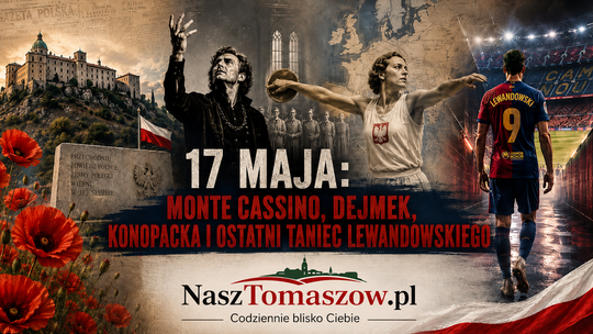 17 maja: od hołdu pruskiego po Monte Cassino. Dzień, w którym historia znów mówi pełnym głosem