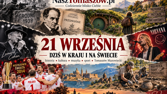 21 września. Grodno składa broń, „Hobbit” rusza w świat, Leonard Cohen świętuje, a Tomaszów zagląda pod ziemię