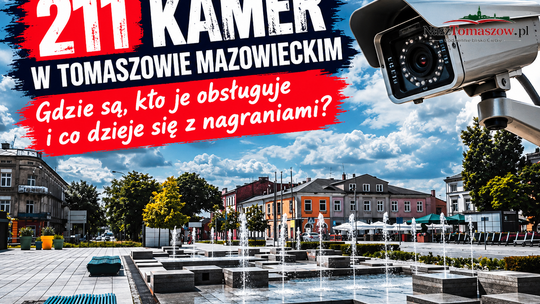 211 kamer patrzy na Tomaszów. Gdzie są, kto je obsługuje i co dzieje się z nagraniami?