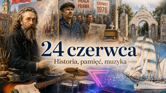 24 czerwca w historii: Matejko, Czerwiec ’76, Orlęta Lwowskie i muzyczne legendy rocznicy