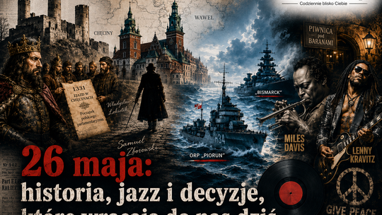 26 maja: historia gra dziś jazzem, polityka pisze nowe akty, a pamięć wraca jak echo starych werbli