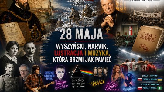 28 maja: Wyszyński, Narvik, Radziwiłł Czarny i „Dark Side of the Moon” — historia nie bierze wolnego