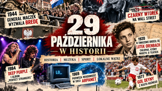 29 października w historii. Generał Maczek wyzwala Bredę, Wall Street przeżywa katastrofę, a Tomaszów pamięta chłopaka, który marzył o teatrze