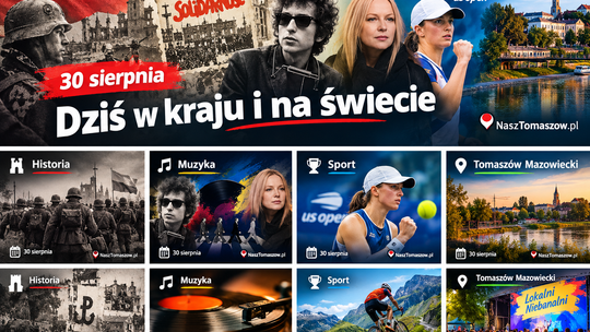 30 sierpnia. Polska szykuje się do wojny, Szczecin otwiera drogę „Solidarności”, Dylan jedzie Highway 61, a Tomaszów spotyka się nad Pilicą