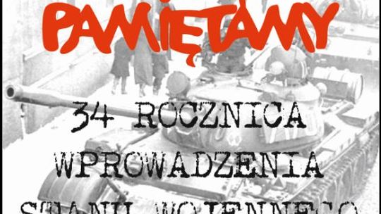 34 rocznica wprowadzenia stanu wojennego
