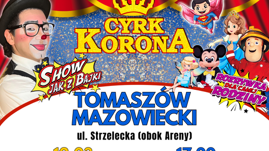 Cyrk Korona przyjedzie do Tomaszowa