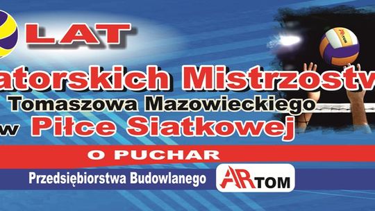     50.Mistrzostwa Tomaszowa Mazowieckiego w Piłce Siatkowej o Puchar Przedsiębiorstwa          Budowlanego „ARTOM” – sezon 2021/2022