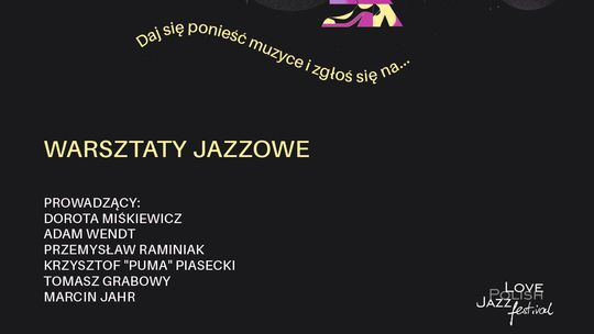 6. Love Polish Jazz Festival. Wrześniowe warsztaty jazzowe z Miejskim Centrum Kultury w Tomaszowie Mazowieckim