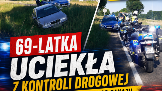 69-latka uciekła z kontroli drogowej. Jechała mimo sądowego zakazu