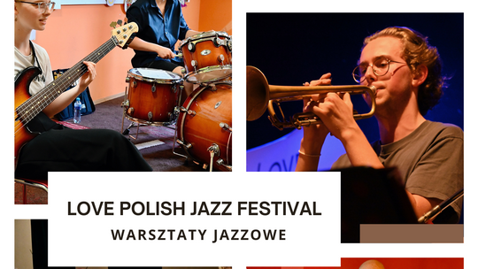 8. Love Polish Jazz Festival – nabór na warsztaty jazzowe