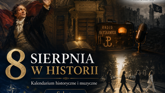 8 sierpnia. Rejtan w drzwiach historii, „Błyskawica” w eterze i Beatlesi na pasach Abbey Road