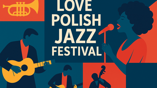 9. Love Polish Jazz Festival – Tomaszów Mazowiecki ponownie stolicą polskiego jazzu
