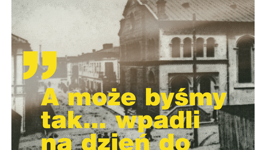 „A może byśmy tak… wpadli na dzień do Tomaszowa”