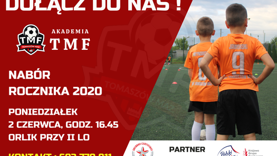 Akademia Piłkarska TMF Tomaszów Maz. ogłasza nabór do rocznika 2020! Akademia Piłkarska TMF Tomaszów Maz. ogłasza nabór do rocznika 2020!