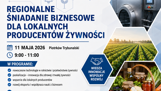 Akademia Piotrkowska pokaże, jak wydłużyć trwałość produktów i otworzyć nowe rynki