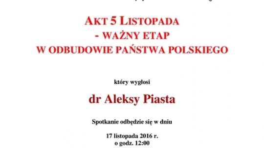 "Akt 5 Listopada - ważny etap w odbudowie Państwa Polskiego"