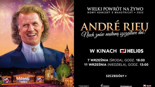 ANDRÉ RIEU. Niech znów nastaną szczęśliwe dni!