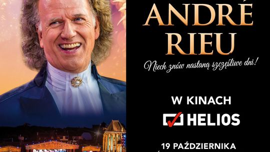 ANDRÉ RIEU. Niech znów nastaną szczęśliwe dni!