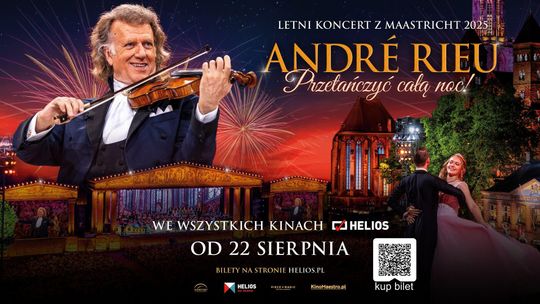André Rieu. Przetańczyć całą noc!   w Helios na Scenie