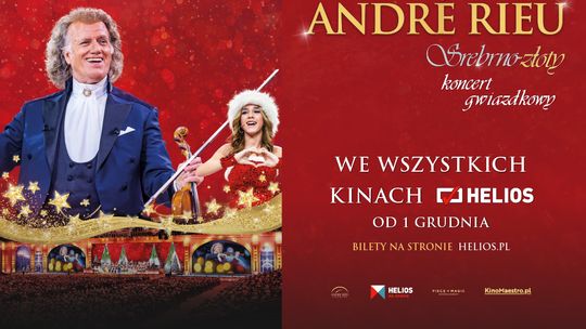 André Rieu: Srebrno-złoty koncert gwiazdkowy  w Helios na Scenie