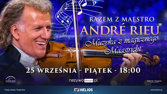 André Rieu  w Heliosie