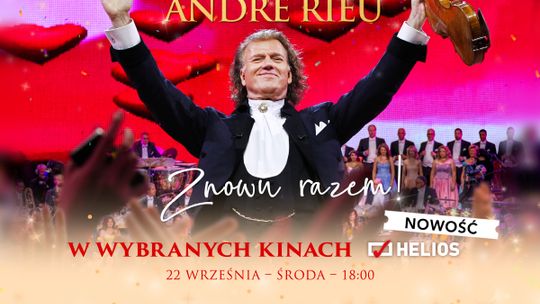 ANDRÉ RIEU – Znowu razem!