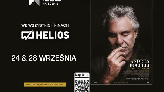 Andrea Bocelli: Because I Believe   w Helios na Scenie