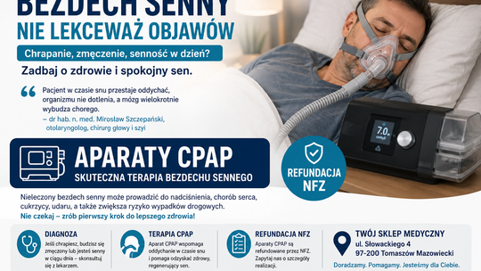 Bezdech senny to nie tylko chrapanie. W Tomaszowie Mazowieckim dostępne są refundowane aparaty CPAP