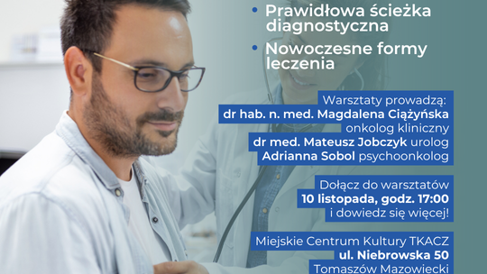 BEZPŁATNE WARSZTATY O PROFILAKTYCE RAKA PROSTATY W TOMASZOWIE MAZOWIECKIM