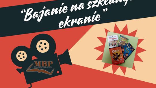 Biblioteka zaprasza na „Bajanie na szklanym ekranie”