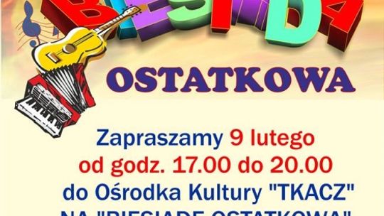 BIESIADA OSTATKOWA W OŚRODKU KULTURY TKACZ