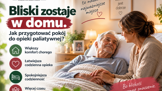 Bliski zostaje w domu. Jak przygotować pokój do opieki paliatywnej?