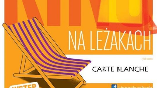 "CARTE BLANCHE" W KINIE NA LEŻAKACH