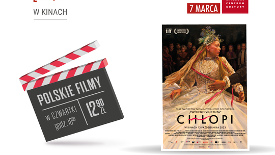 „Chłopi” już w najbliższy czwartek o godz. 18:00,   w ramach cyklu Kultura Dostępna