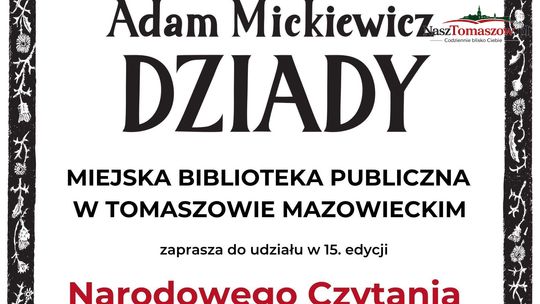 „Ciemno wszędzie, głucho wszędzie…”? Niekoniecznie. W Tomaszowie zabrzmią „Dziady” Mickiewicza