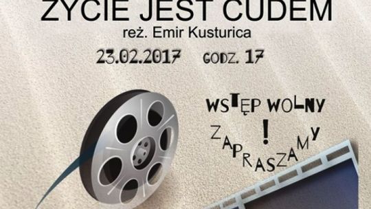 “Coolturalne czwartki” - "Życie jest cudem"