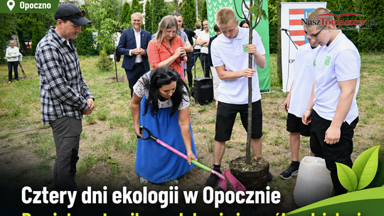 Cztery dni ekologii w Opocznie. Powiat postawił na edukację i wspólne działania