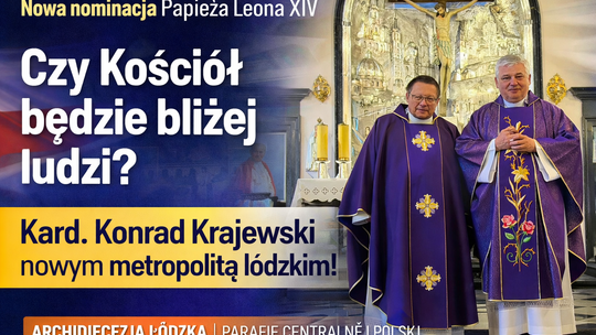 Czy Kościół będzie bliżej ludzi? Kard. Konrad Krajewski nowym metropolitą łódzkim