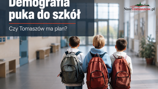 Demografia puka do drzwi tomaszowskich szkół. Czy miasto ma plan, zanim pojawią się puste klasy?