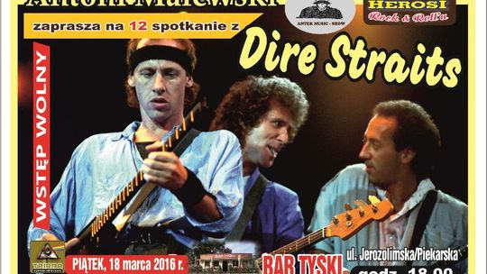 Dire Straits - zaprasza Antoni Malewski