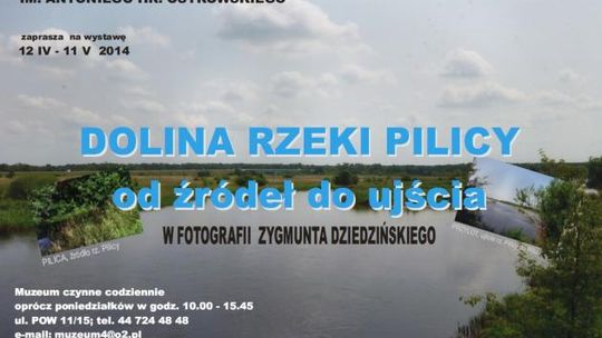 Dolina Rzeki Pilicy - od źródeł do ujścia w fotografii Zygmunta Dziedzińskiego