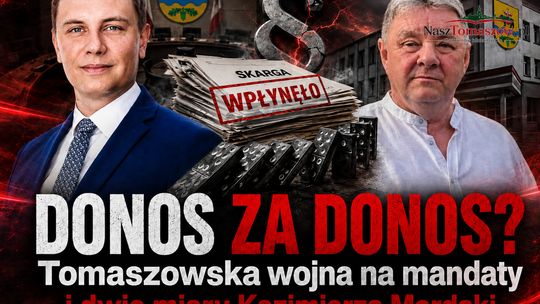 Donos za donos? Tomaszowska wojna na mandaty i dwie miary Kazimierza Mordaki