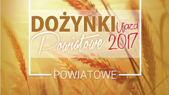 Dożynki Powiatowe w Ujeździe