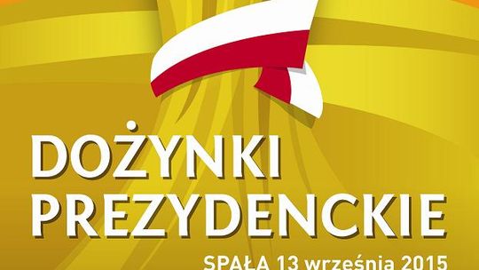 Dożynki Prezydenckie już w ten weekend