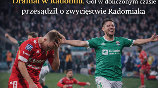 Dramat w Radomiu. Widzew miał zwycięstwo na wyciągnięcie ręki, ale wypuścił je w doliczonym czasie